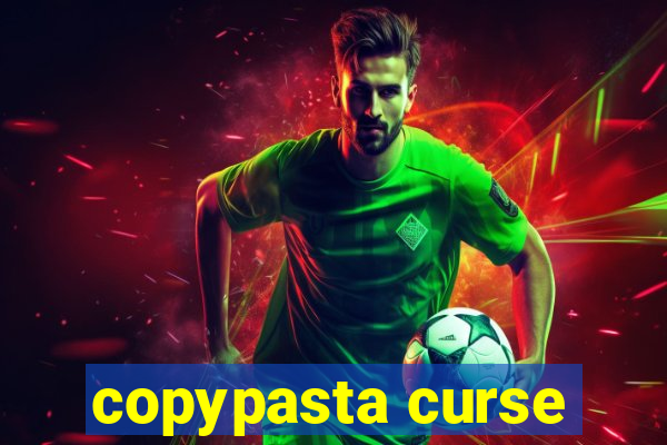 copypasta curse